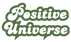 Positive Universe